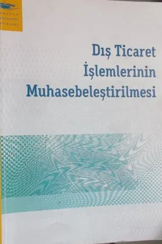 Dış Ticaret İşlemlerinin Muhasebeleştirilmesi