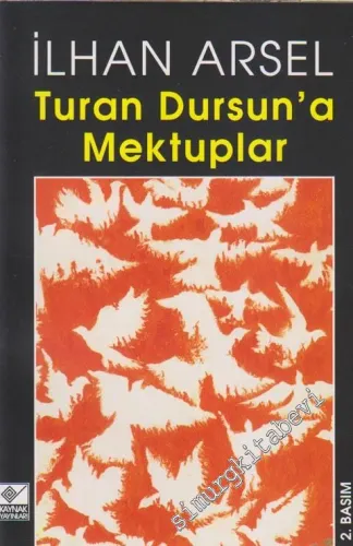Turan Dursun'a Mektuplar -        2000