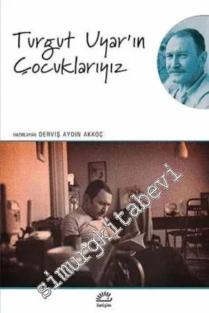 Turgut Uyar'ın Çocuklarıyız -         2023