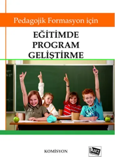 Eğitimde Program Geliştirme; Pedagojik Formasyon İçin