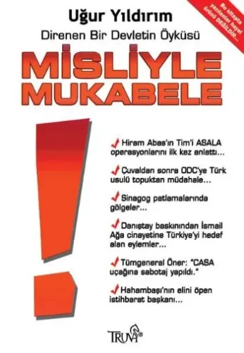Misliyle Mukabele; Direnen Bir Devletin Öyküsü