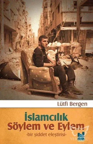 İslamcılık Söylem ve Eylem