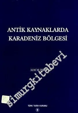 Antik Kaynaklarda Karadeniz Bölgesi -