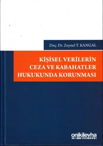 Kişisel Verilerin Ceza ve Kabahatler Hukukunda Korunması