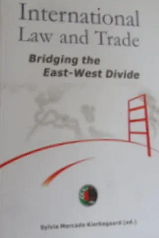 İnternational Law and Trade Bridging the East-West Divide