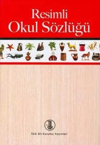 TDK Resimli Okul Sözlüğü (Ciltli)
