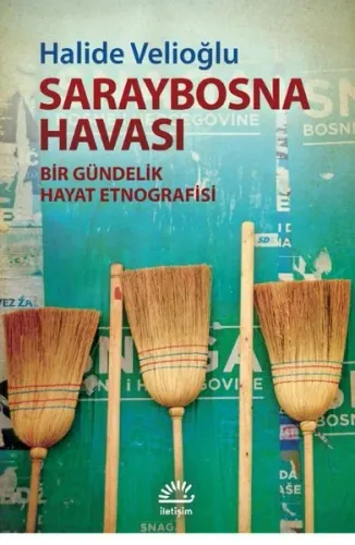 Saraybosna Havası;Bir Gündelik Hayat Etnografisi