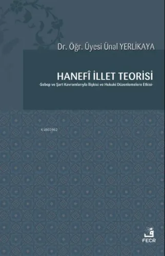 Hanefî İllet Teorisi