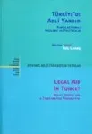 Türkiye'de Adli Yardım Karşılaştırmalı İnceleme Ve Politikalar