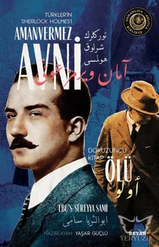 Ölü - Türkler'in Sherlock Holmes'i Amanvermez Avni 9