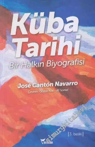 Küba Tarihi - Bir Halkın Biyografisi -