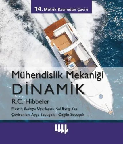 Mühendislik Mekaniği - Dinamik Didem Gülçin Erdem Mühendislik Mekaniği - Dinamik Didem Gülçin Erdem