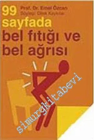 99 Sayfada Bel Fıtığı ve Bel Ağrısı  -
