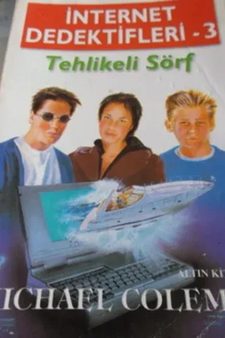 İnternet Dedektifler 3 Tehlikeli Sörf