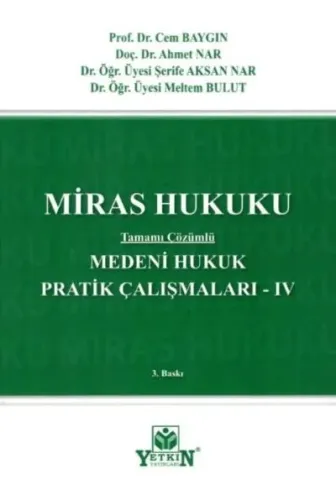 Medeni Hukuk Pratik Çalışmaları IV Miras Hukuku