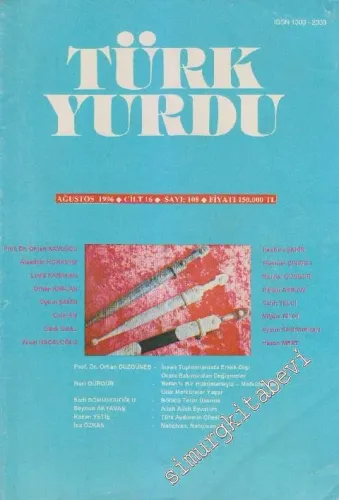 Türk Yurdu Dergisi - Sayı: 108  16    Ağustos