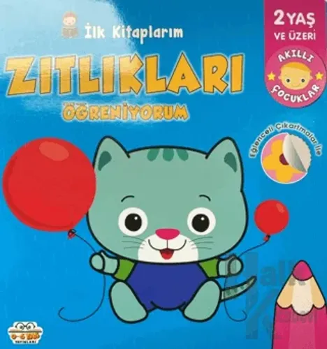 İlk Kitaplarım Zıtlıkları Öğreniyorum - Halkkitabevi