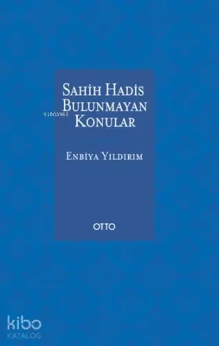 Sahih Hadis Bulunmayan Konular