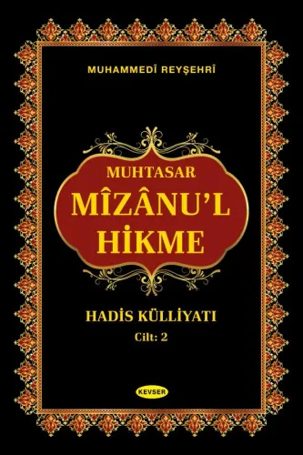 MÎZÂNU'L HİKME (İKİ CİLT) Arapça-Türkçe Muhammed Reyşehri MÎZÂNU'L HİKME (İKİ CİLT) Arapça-Türkçe Muhammed Reyşehri