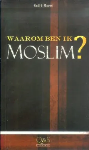 Waarom ben ik moslim