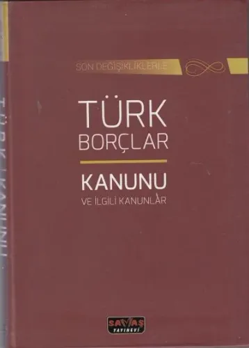 Türk Borçlar Kanunu ve İlgili Kanunlar