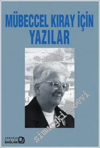 Mübeccel Kıray İçin Yazılar -        2000