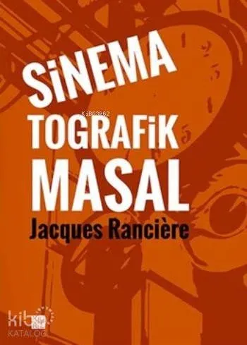 Sinema Tografik Masal Jacques Ranciere