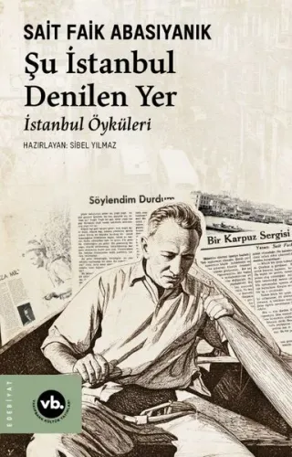 Şu İstanbul Denilen Yer-İstanbul Öyküleri