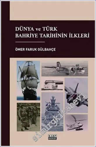 Dünya ve Türk Bahriye Tarihinin İlkleri -         2023
