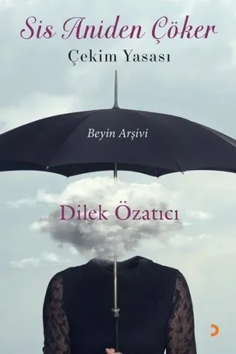 Sis Aniden Çöker - Çekim Yasası