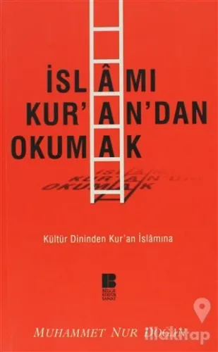 İslamı Kur'an'dan Okumak