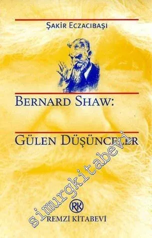 Bernard Shaw: Gülen Düşünceler -        1999