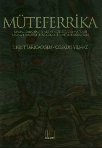Müteferrika Basmacı İbrahim Efendi ve Müteferrika Matbaası Kutulu