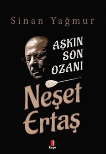 AşkınSon Ozanı Neşet Ertaş
