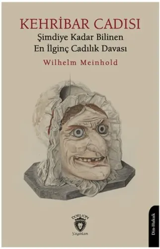Kehribar Cadısı;Şimdiye Kadar Bilinen En İlginç Cadılık Davası