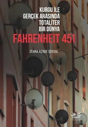 Kurgu İle Gerçek Arasında Totaliter Bir Dünya Fahrenheit 451