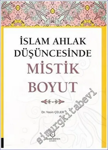 İslam Ahlak Düşüncesinde Mistik Boyut -         2023