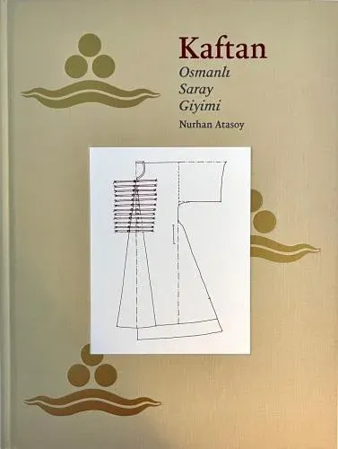 Kaftan: Osmanlı saray giyimi