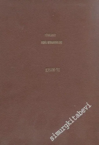 Türklerin Deniz Muharebeleri 2. Cilt, 6. Kısım: Baba Hasan ve Mısırlı Oğlu İbrahim ve Mezemorta Hüseyin Paşalar Devri -        1940