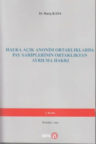 Halka Açık Anonim Ortaklıklarda Pay Sahiplerinin Ortaklıktan Ayrılma Hakkı