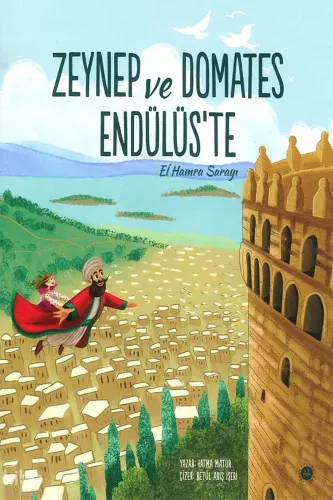 Zeynep ve Domates Endülüste - El Hamra Sarayı Fatma Matur