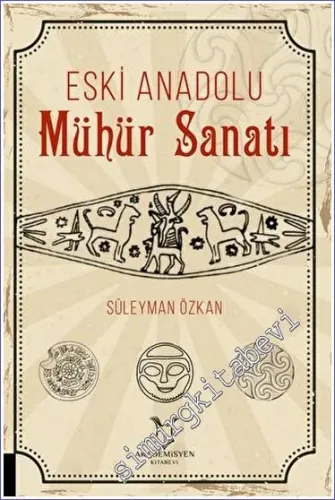 Eski Anadolu Mühür Sanatı -         2022