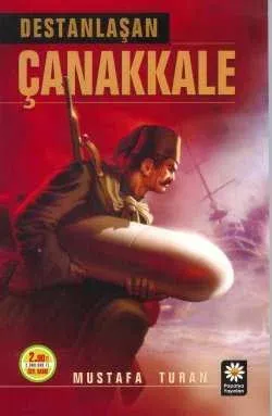 Destanlaşan Çanakkale