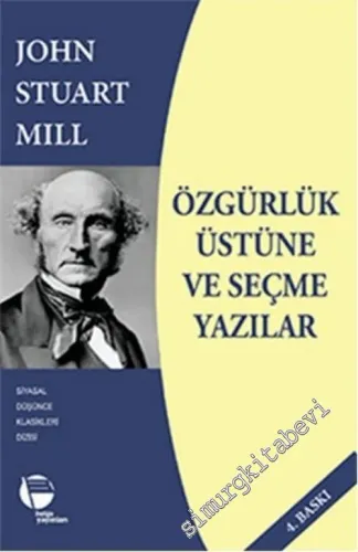 Özgürlük Üstüne ve Seçme Yazılar -        2005