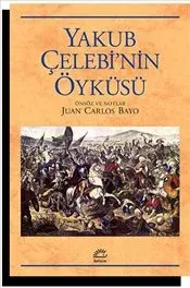 Yakup Çelebi'nin Öyküsü