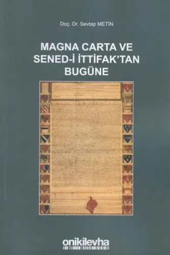Magna Carta ve Sened-i İttifak'tan Bugüne