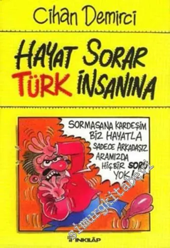Hayat Sorar Türk İnsanına -