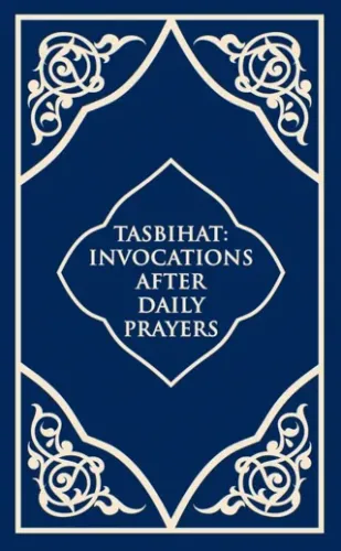 Tasbihat Invocations After Daily Prayers | Kitap Ambarı