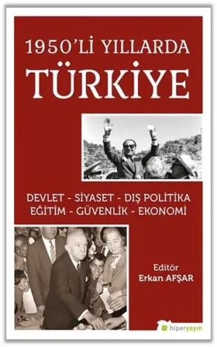 1950'li Yıllarda Türkiye Devlet-Siyaset-Dış Politika-Eğitim-Güvenlik-Ekonomi