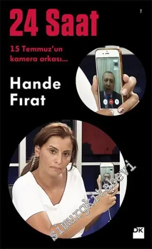 24 Saat: 15 Temmuz'un Kamera Arkası -